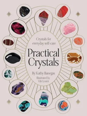 Practical Crystals - Crystals for Holistic Wellbeing